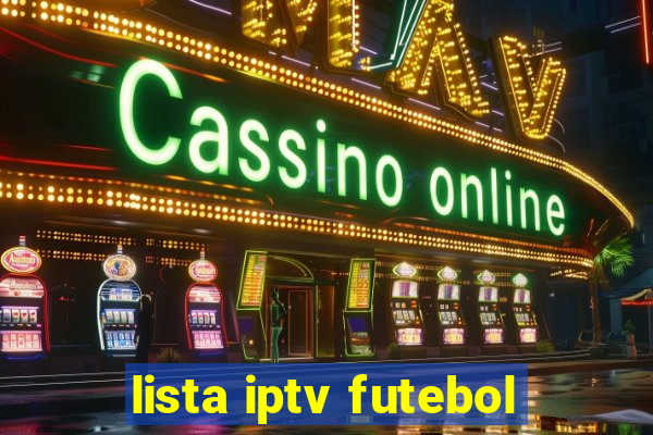 lista iptv futebol